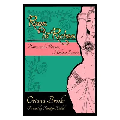 "Raqs to Riches" - "" ("Brooks Oriana")(Paperback)