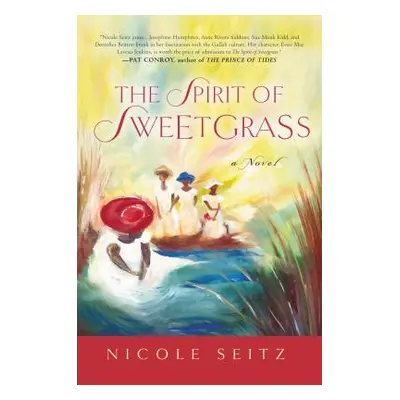 "The Spirit of Sweetgrass" - "" ("Seitz Nicole")(Paperback)