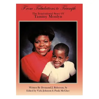 "From Tribulations to Triumph: The Inspirational Story of the Miracle of Madison" - "" ("Tammy")