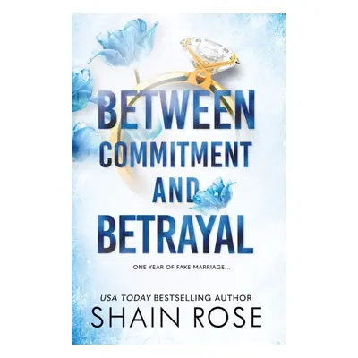 "BETWEEN COMMITMENT AND BETRAYAL" - "a dark, fake-dating romance from the Tiktok sensation and U