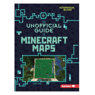 "The Unofficial Guide to Minecraft Maps" - "" ("Zajac Linda")(Paperback)