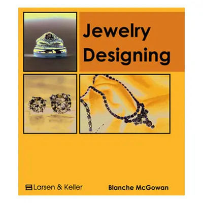 "Jewelry Designing" - "" ("McGowan Blanche")(Pevná vazba)