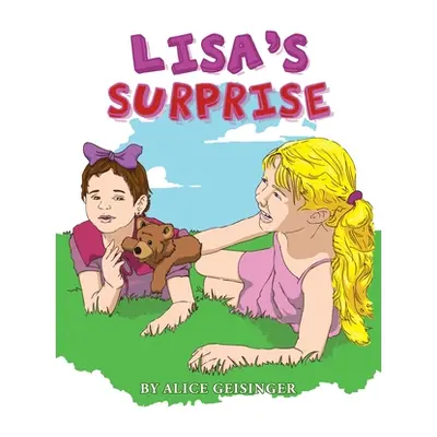 "Lisa's Surprise" - "" ("Geisinger Alice")(Paperback)