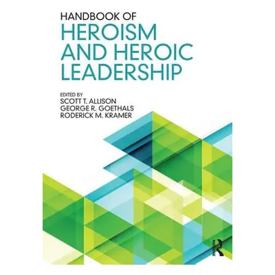 "Handbook of Heroism and Heroic Leadership" - "" ("Allison Scott T.")(Paperback)