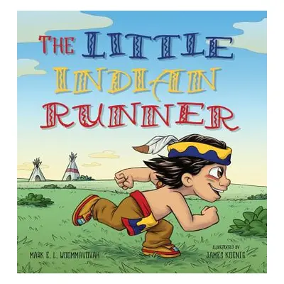 "The Little Indian Runner" - "" ("Woommavovah Mark E. L.")(Pevná vazba)