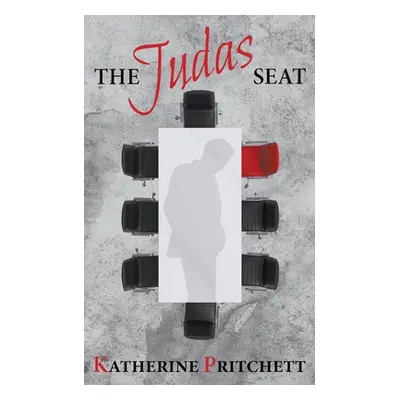 "The Judas Seat" - "" ("Pritchett Katherine")(Paperback)