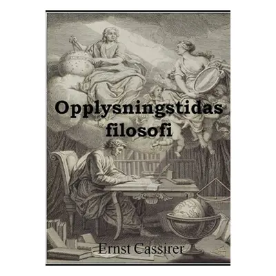 "Opplysningstidas filosofi" - "" ("Cassirer Ernst")(Paperback)