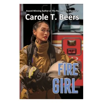 "Fire Girl" - "" ("Beers Carole T.")(Paperback)