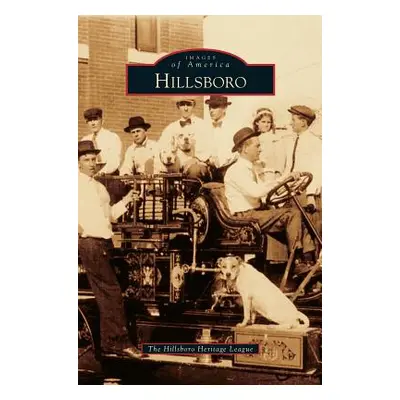 "Hillsboro" - "" ("Hillsboro Heritage League")(Pevná vazba)