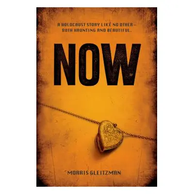 "Now" - "" ("Gleitzman Morris")(Paperback)