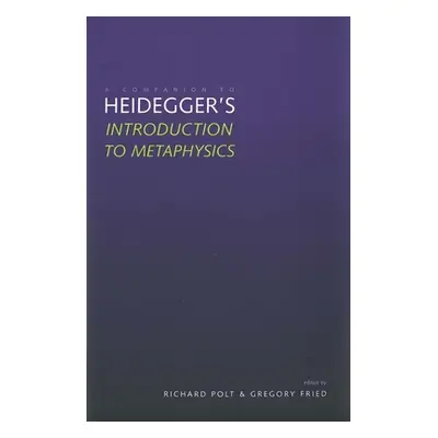 "A Companion to Heidegger's Introduction to Metaphysics""" - "" ("Polt Richard")(Paperback)