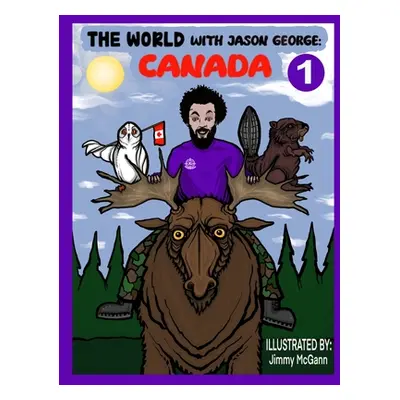 "The World with Jason George - Canada" - "" ("McGann Jimmy")(Paperback)