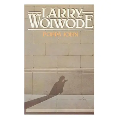 "Poppa John" - "" ("Woiwode Larry")(Paperback)