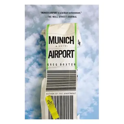 "Munich Airport" - "" ("Baxter Greg")(Paperback)