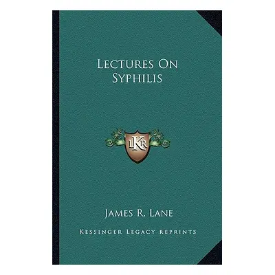 "Lectures On Syphilis" - "" ("Lane James R.")(Paperback)