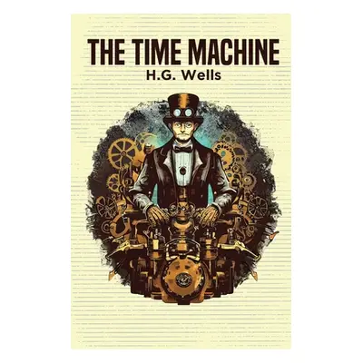 "The Time Machine" - "" ("Wells H. G.")(Paperback)