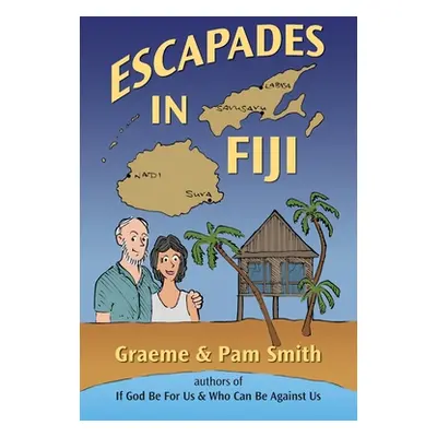 "Escapades in Fiji" - "" ("Smith Graeme")(Paperback)