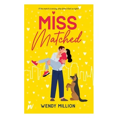 "Miss Matched" - "" ("Million Wendy")(Paperback)