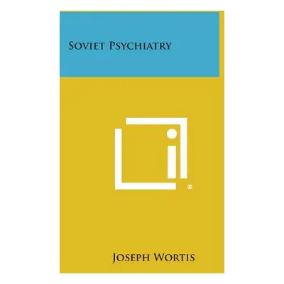 "Soviet Psychiatry" - "" ("Wortis Joseph")(Paperback)