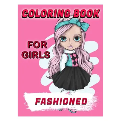 "Fashioned Coloring Book For Girls" - "" ("Books Deeasy")(Paperback)