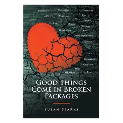 "Good Things Come in Broken Packages" - "" ("Sparks Susan")(Paperback)