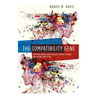 "Compatibility Gene: How Our Bodies Fight Disease, Attract Others, and Define Our Selves" - "" (