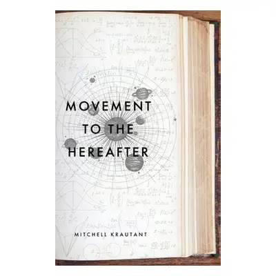 "Movement to the Hereafter" - "" ("Krautant Mitchell")(Paperback)