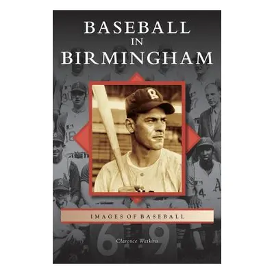 "Baseball in Birmingham" - "" ("Watkins Clarence")(Pevná vazba)