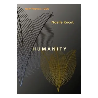 "Humanity" - "" ("Kocot Noelle")(Paperback)