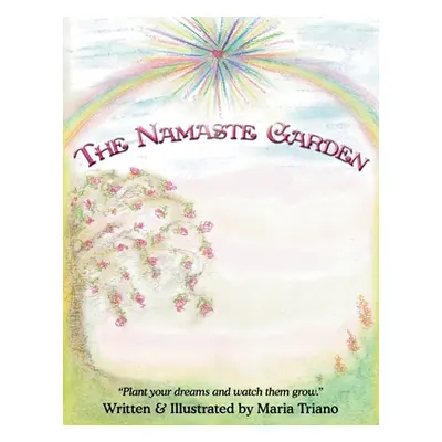 "The Namaste Garden" - "" ("Triano Maria")(Paperback)