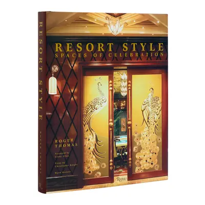 "Resort Style: Spaces of Celebration" - "" ("Thomas Roger")(Pevná vazba)