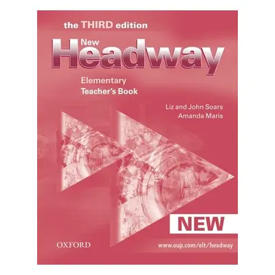 "New Headway: Elementary Third Edition: Teacher's Book" - "Six-level general English course for 