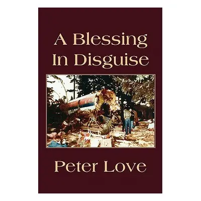 "A Blessing in Disguise" - "" ("Love Peter")(Paperback)