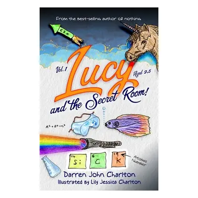 "Lucy and the Secret Room!" - "" ("Charlton Lily Jessica")(Paperback)