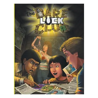 "The Dare-Luck Club RPG (Softbound): A Role Playing Game of Misfit Adolescent Adventure" - "" ("