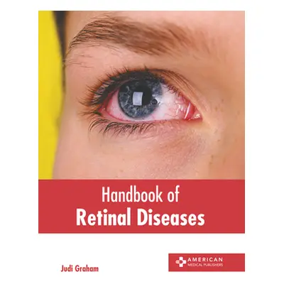 "Handbook of Retinal Diseases" - "" ("Graham Judi")(Pevná vazba)