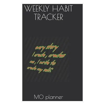 "Weekly Habit Tracker" - "" ("Planner Mo")(Paperback)