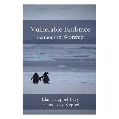 "Vulnerable Embrace" - "" ("Levy Elana Keppel")(Paperback)