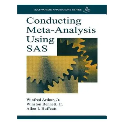 "Conducting Meta-Analysis Using SAS" - "" ("Arthur Jr Winfred")(Paperback)