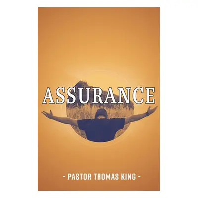 "Assurance" - "" ("King Thomas")(Paperback)