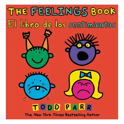 "The Feelings Book / El Libro de Los Sentimientos" - "" ("Parr Todd")(Paperback)