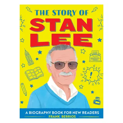 "The Story of Stan Lee: A Biography Book for New Readers" - "" ("Berrios Frank J.")(Paperback)