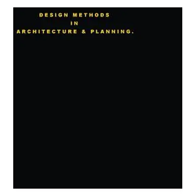 "Design Methods in Architecture & Planning. Design is Silent.""" - "" ("Glover Riba B. C.")(Pape