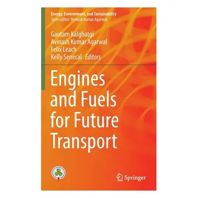 "Engines and Fuels for Future Transport" - "" ("Kalghatgi Gautam")(Pevná vazba)