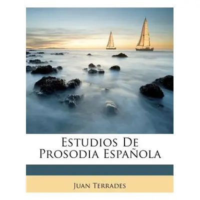 "Estudios De Prosodia Espaola" - "" ("Terrades Juan")(Paperback)