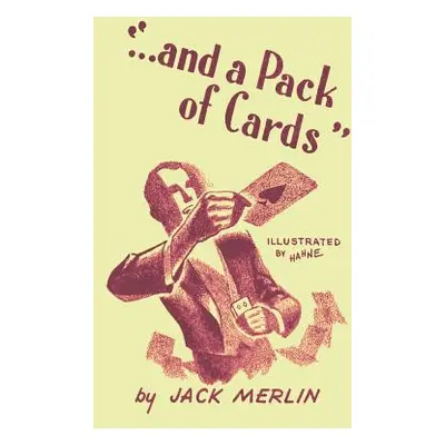 "And a Pack of Cards: Revised Edition" - "" ("Merlin Jack")(Paperback)