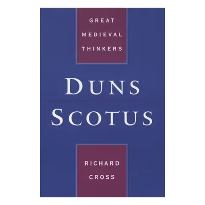 "Duns Scotus" - "" ("Cross Richard")(Paperback)