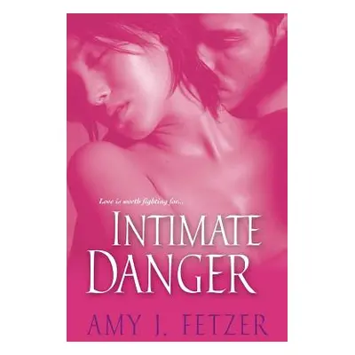 "Intimate Danger" - "" ("Fetzer Amy J.")(Paperback)