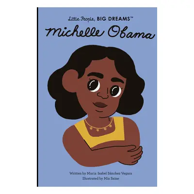 "Michelle Obama" - "" ("Sanchez Vegara Maria Isabel")(Pevná vazba)