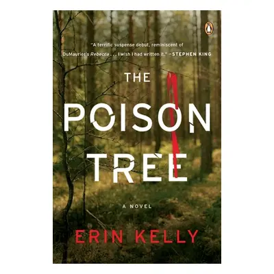 "The Poison Tree: The Poison Tree: A Novel" - "" ("Kelly Erin")(Paperback)